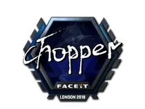 chopper (Foil) | London 2018
