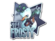 Stay Frosty