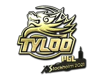 Tyloo (Gold) | Stockholm 2021
